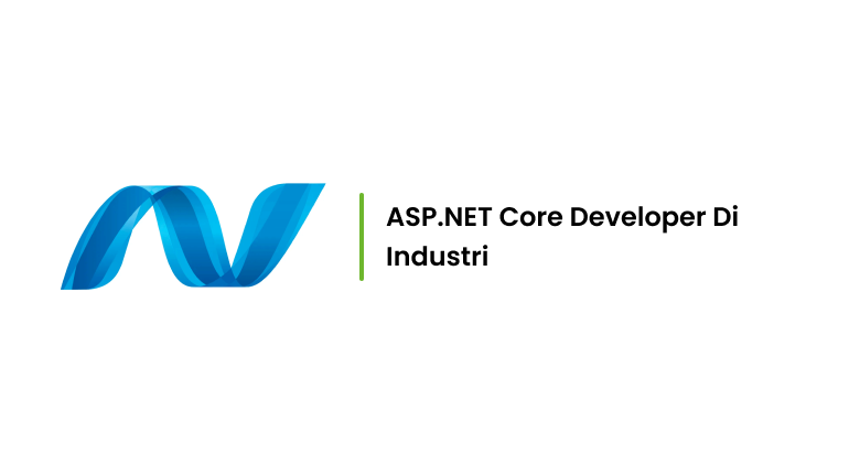 ASP.NET Core Developer Di Industri